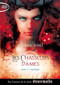 Les chasseurs d'âmes Tome 3 - mystique