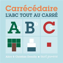 Carrécédaire - l'ABC tout au carré
