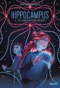 Hippocampus Tome 1 - le laboratoire secret