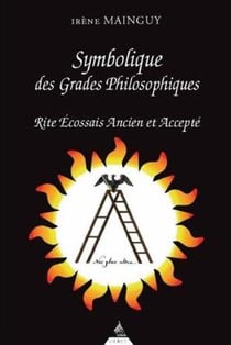 Symbolique des grades philosophiques - rite écossais ancien et accepté