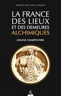 La France des lieux alchimiques