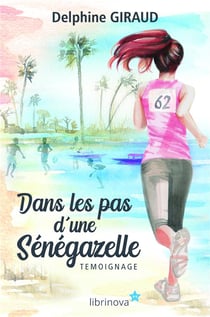 Dans les pas d'une senegazelle
