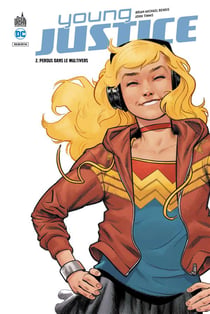 Young justice Tome 2 : perdus dans le Multivers