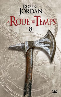 La roue du temps Tome 8 : un lever de ténèbres partie 2