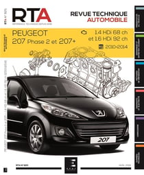 Revue technique automobile n.825 : Peugot 207 phase 2 et 207+ - 1.4 hdi 68 ch et 1.6 hdi 92 ch - 2010-2014