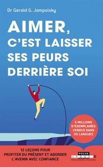 Aimer, c'est laisser ses peurs derrière soi