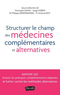 Structurer le champ des médecines complémentaires et alternatives