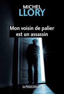 Mon voisin de palier est un assassin