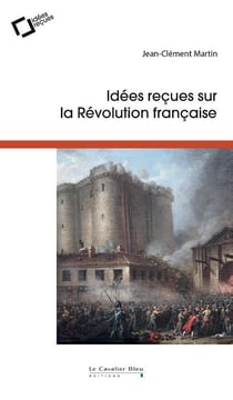 Idées reçues sur la Révolution française