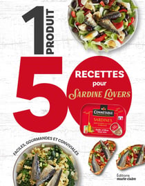 1 produit 50 recettes pour sardine lovers : Faciles, gourmandes et conviviales