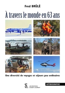 A TRAVERS LE MONDE EN 63 ANS