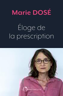Les vertus du temps : éloge de la prescription