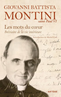 Les mots du coeur : Bréviaire de la vie intérieure
