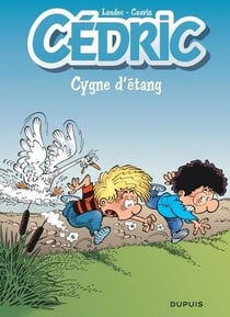 Cédric Tome 11 : cygne d'étang