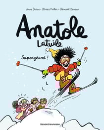 Anatole Latuile Tome 14 : supergéant !