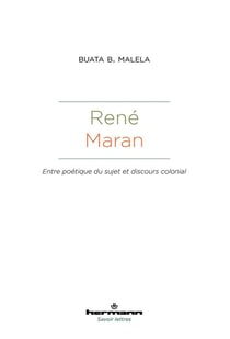 René Maran : Entre poétique du sujet et discours colonial