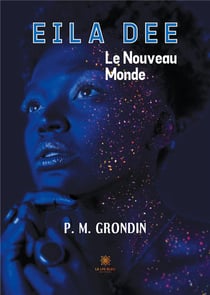 Eila Dee le nouveau monde
