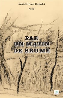PAR UN MATIN DE BRUME