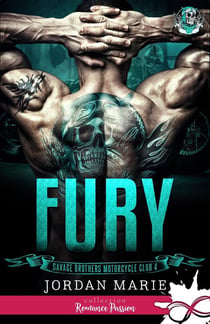 Savage brothers motorcycle club Tome 4 : fury