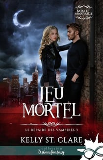 Le repaire des vampires Tome 3 : jeu mortel