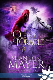 Zamira Wilson Tome 4 : En quête de l'oracle