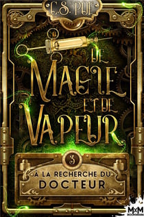 De magie et de vapeur Tome 3 : À la recherche du docteur