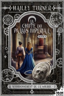 Le bourdonnement de la guerre Tome 2 : La chute du palais Impérial Partie 2