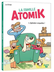 La famille Atomik Tome 1 : opération croquettes !