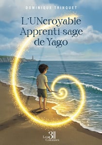 L'UNcroyable Apprenti-sage de Yago