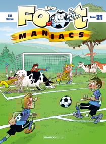 Les Foot Maniacs Tome 21