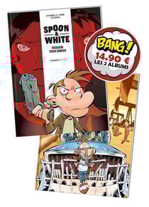 Spoon & White : Tomes 1 et 9