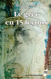 Le grec en 15 leçons (5e édition)