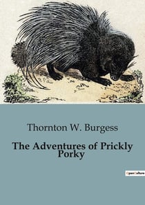 The Adventures of Prickly Porky : The Curious Case of the Headless, Tailless Creature