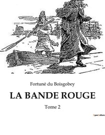LA BANDE ROUGE : Les secrets d'un Paris envoûtant et dangereux