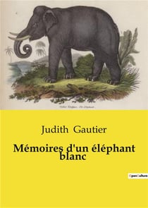 Memoires d'un elephant blanc