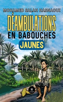 Déambulations en babouches jaunes