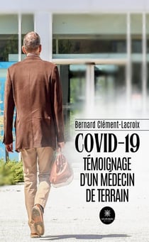 COVID-19 : Témoignage d'un médecin de terrain
