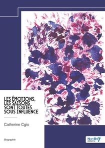 Les émotions, les saisons sont toutes sous influence