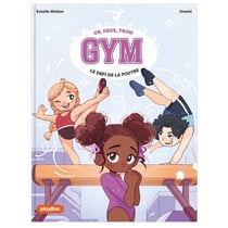 Un, deux, trois Gym Tome 1 : Le défi de la poutre