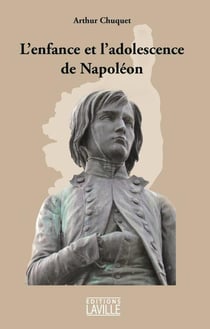 L'enfance et l'adolescence de napoléon