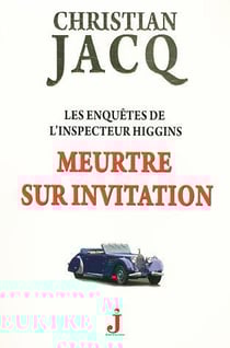 Les enquêtes de l'inspecteur higgins t.5 - meurtre sur invitation