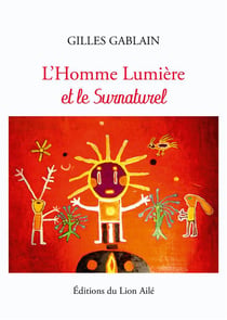 L'homme lumière et le surnaturel