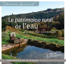 LE PATRIMOINE RURAL DE L'EAU DANS LA CREUSE
