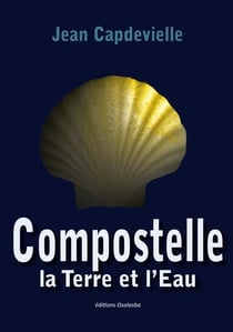 Compostelle, la terre et l'eau
