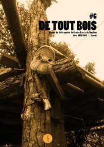 De tout bois - revue de lutte contre le Center Parcs de Roybon n.6