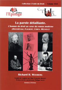LA PAROLE DEFAILLANTE. L HOMME DU DROIT AU COEUR DU ROMAN MODERNE