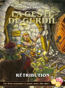 Le donjon de Naheulbeuk : la geste de Gurdil - rétribution