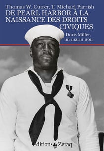 De Pearl Harbor à la naissance des droits civiques - Doris Miller, un marin noir
