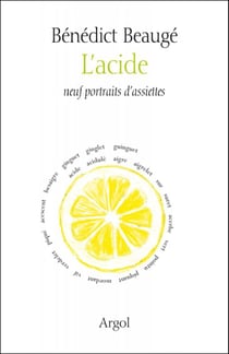 L'acide : neuf portraits d'assiettes