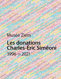 Les donations Charles-Eric Simeoni (1996-2021)